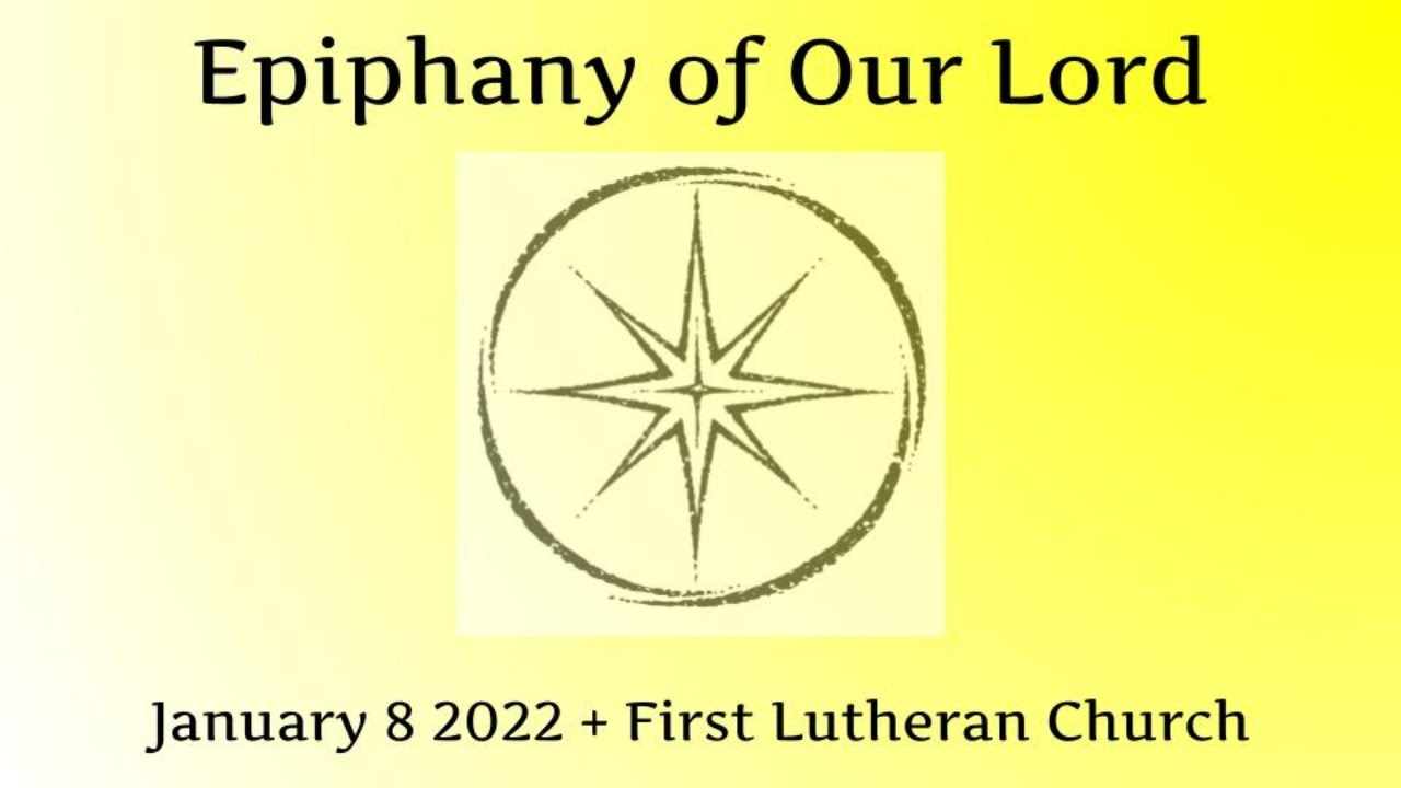 January 8, 2023 + First Lutheran Church YouTube