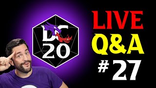 DC20 Alpha Q&A #27