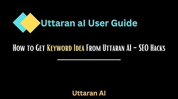 How to Get Keyword Idea From Uttaran AI - SEO Hacks