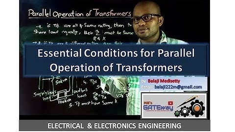 Essential conditions for parallel Operation of transformers