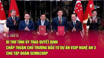 Bí thư Tỉnh ủy trao Quyết định chấp thuận  đầu tư dự án VSIP Nghệ An 3 cho Tập đoàn Sembcorp