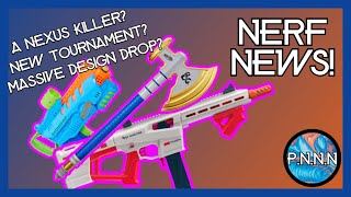 PNNN EP 1 - Nerf Leaks, New Tournament, Massive design drop & more!