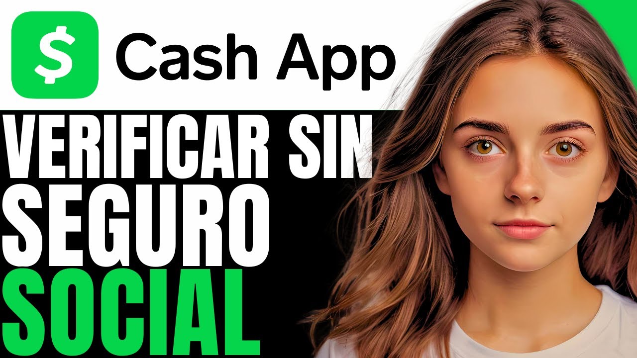 Como VERIFICAR Mi Cash App Sin Seguro Social Guia Completa 2025 como-verificar-mi-cash-app-sin-seguro-social-guia-completa-2025
