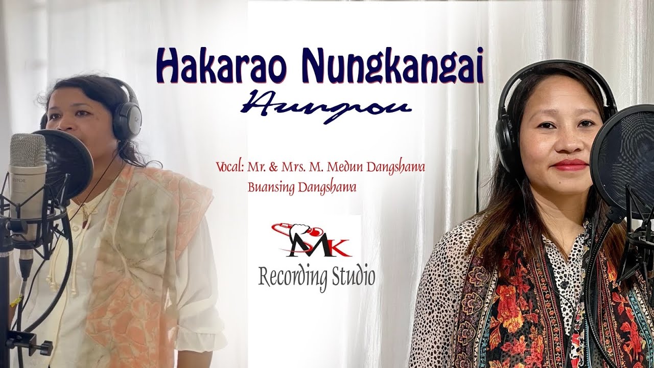HAKARAO NUNGKANGAI HUNGROU //  (Dad's favourite revival song) // Maring version.