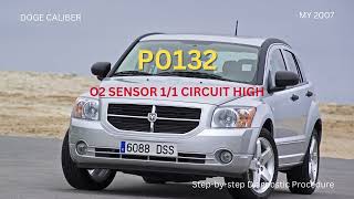 Dodge Caliber | DTC P0132 – O2 Sensor 1/1 Circuit High Diagnostic