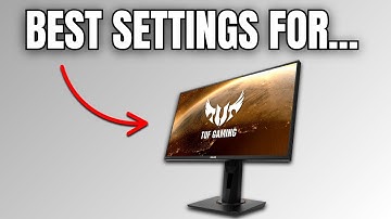 Best Settings For ASUS TUF VG259QM