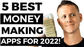 5 BEST Money Making Apps Using ONLY a Phone (2022)