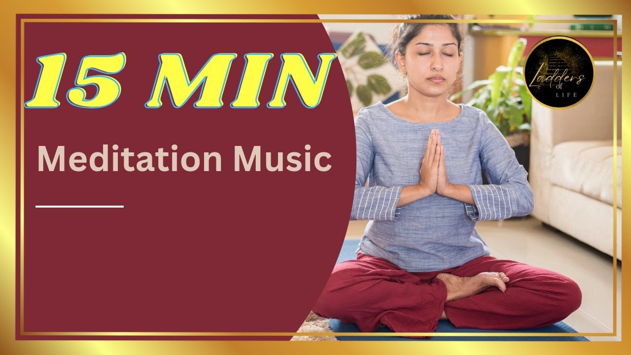 15 Minutes Relaxation Music Meditation | Relax Mind And Body ...