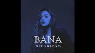 Bana - Dili Shikaw (Almost Studio Acapella)
