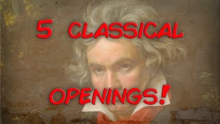5 epic classical openings! by Classical Power 5,510 views 1 year ago 5 minutes, 45 seconds