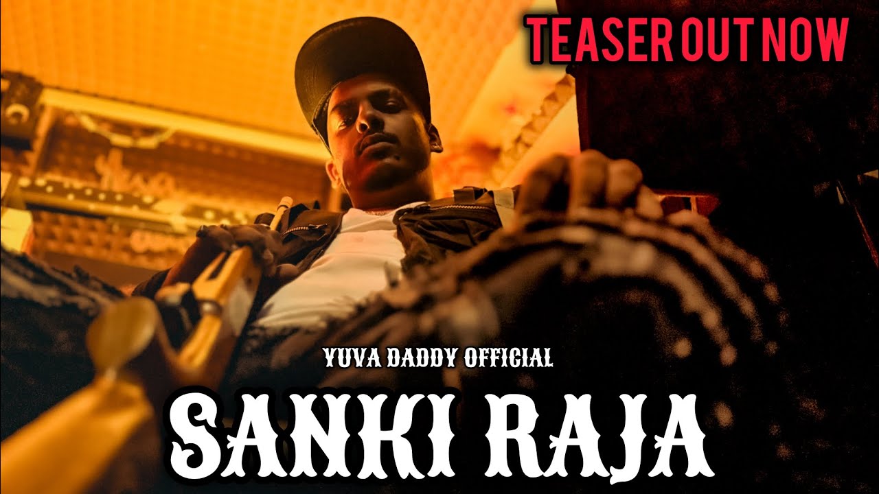 SANKI RAJA TEASER OUT NOW | YUVA DADDY OFFICIAL | Prod. Aamir S Raaza | CREATIVE VISION |