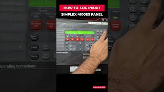 How to log in & out Simplex 4100es Fire Alarm Panel