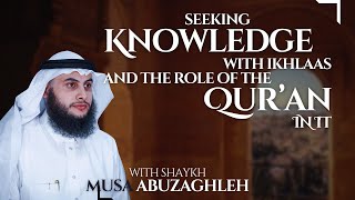 Download Lagu Seeking Knowledge With Ikhlaas And The Role Of The Qur’an In It | Shaykh Musa Abuzaghleh MP3