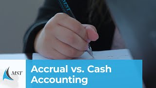 Accrual vs. Cash Accounting I Tax Service from MST