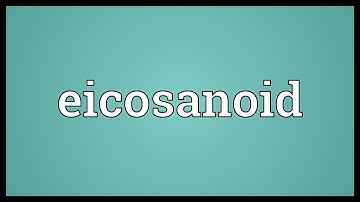 Eicosanoid Meaning