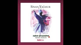 Aşkın Gözyaşları 3 - Kimya Hatun - Sinan Yağmur - Sesli Kitap - Bölüm 6