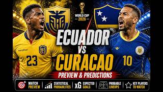 Ecuador vs Curacao Prediction | Midfield Control Edge