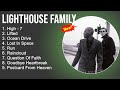 Lighthouse family greatest hits  high lifted ocean drive lost in space  easy listening music