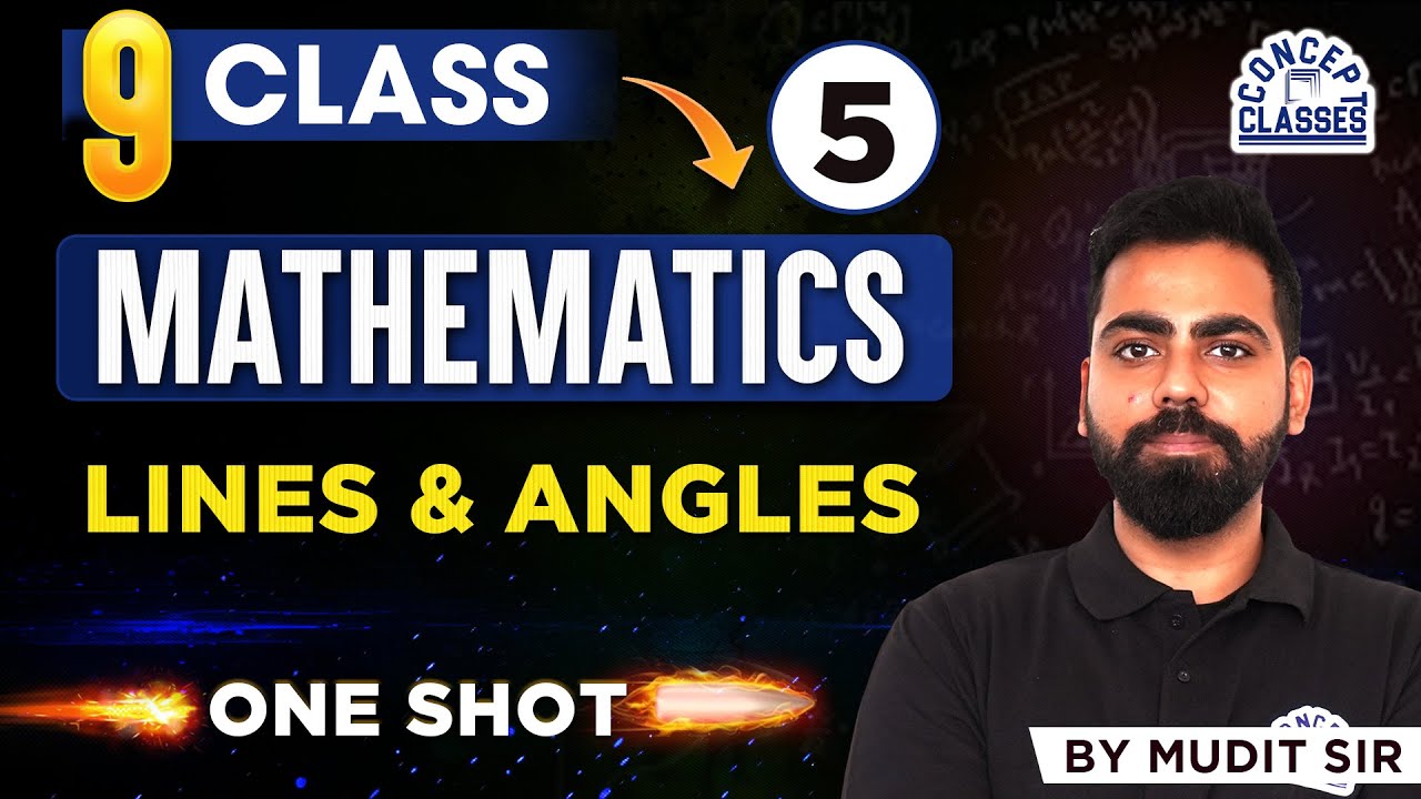 Lines & Angles Class 9 One Shot | Complete Chapter | CBSE 2025–26 ...