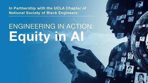 Engineering in Action: Equity in AI