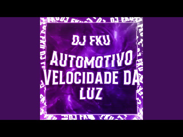 AUTOMOTIVO - VELOCIDADE DA LUZ (SUPER SLOWED)
