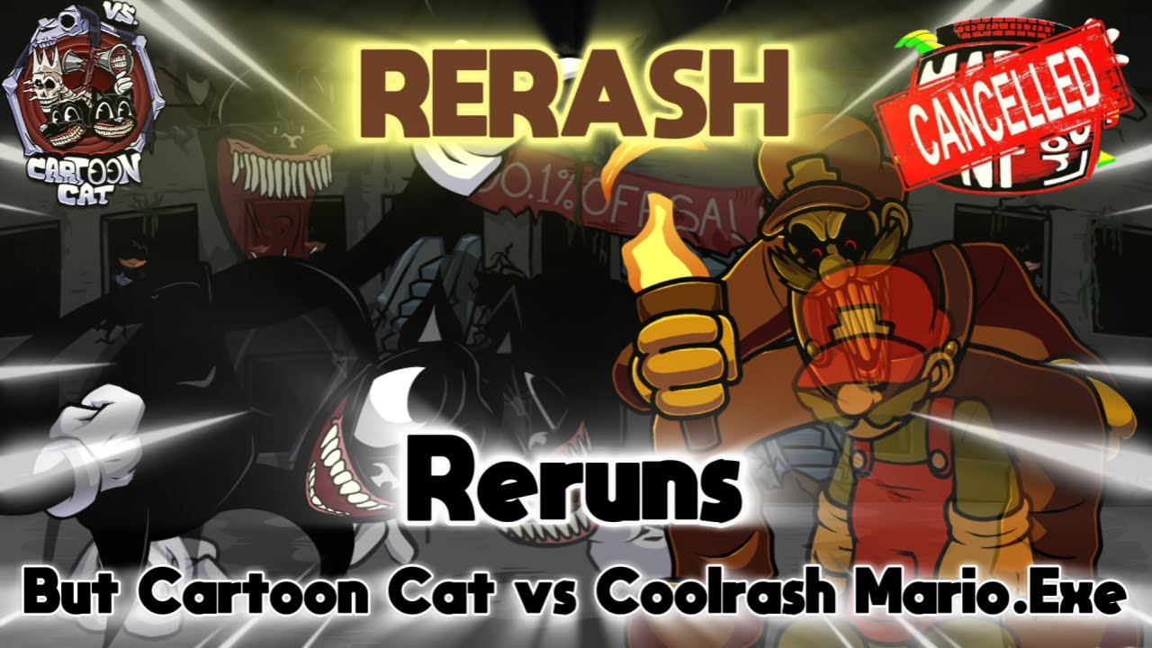 ReRash | Обложка FNF: Cartoon Cat против Coolrash Mario Exe (повтор)