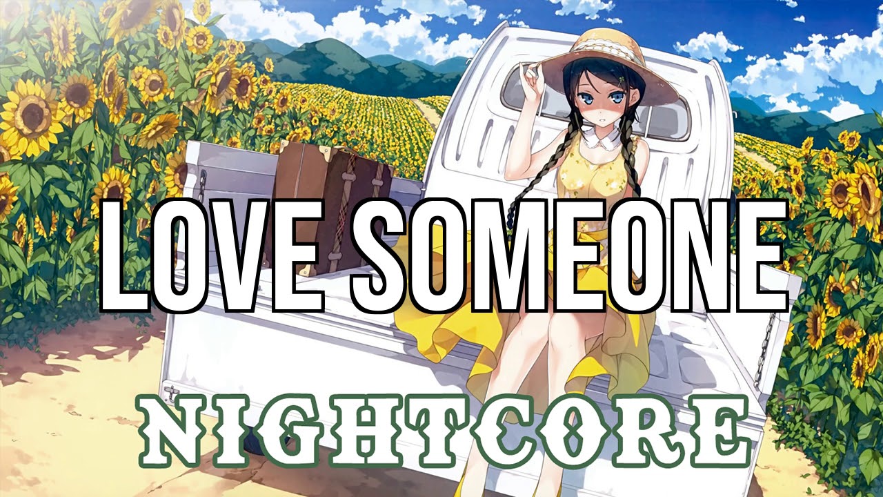 (NIGHTCORE) Love Someone - Brett Eldredge