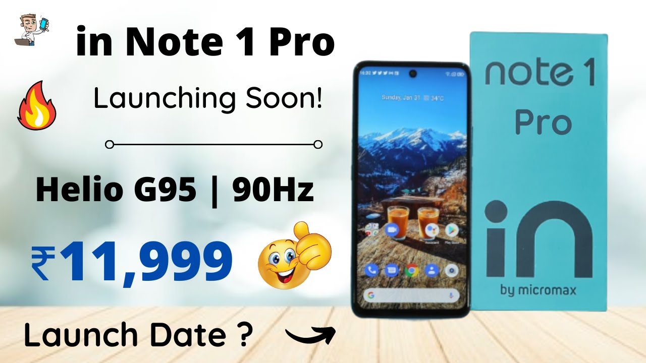Micromax in Note 1 Pro Launching Soon! 🔥 | Helio G95 | 90Hz | in Note 1 Series | Note 1 Pro | Phonly