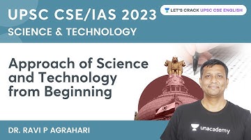 Approach of Science and Technology from Beginning for UPSC CSE 2023 | Strategy by Ravi P Agrahari