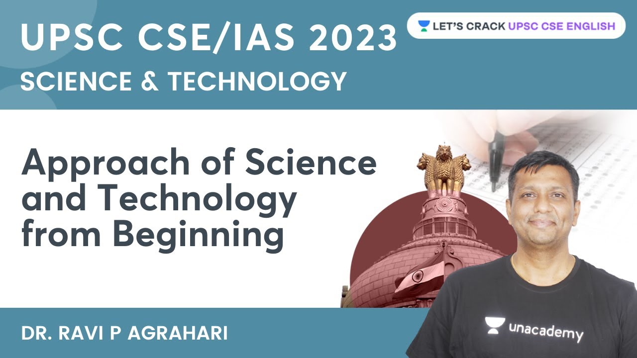 Approach of Science and Technology from Beginning for UPSC CSE 2023