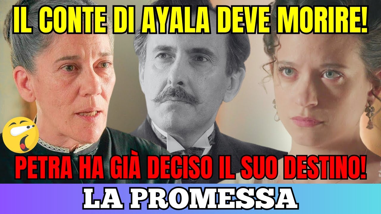 LA PROMESSA ANTICIPAZIONI 12-13 MARZO - IL CONTE DI AYALA DEVE MORIRE! LA VENDETTA DI PETRA.. - YouTube
