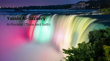 Yassin Al Jazaery  Surah Al Mursalat Those sent forthياسين الجزائري  سورة  المرسلات