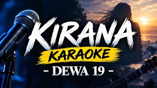 🎙️ KIRANA - DEWA 19 | KARAOKE | High Quality Instrumental