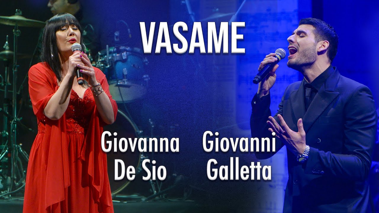 Vasame  - Giovanna De Sio ft  Giovanni Galletta - 