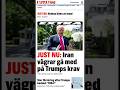 JUST NU Iranvägrar gå medpå Trumps krav Har aldrig varit ett alternativ I'm just a doctor."