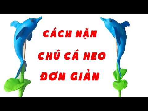 Video Hướng Dẫn Nặn Chú Cá Heo Bằng Đất | Nghịch Đất Nặn... - youtube