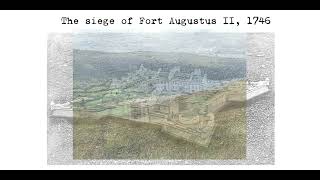 The Siege of Fort Augustus II, 1746
