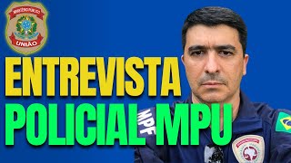 Concurso Polícia MPU: Servidor detalha rotina POLICIAL! Confira como é a rotina!