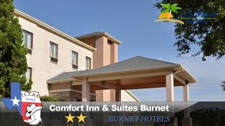 Comfort Inn & Suites Burnet - Burnet Hotels, Texas