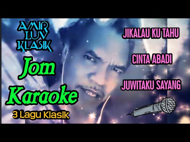 Jom Karaoke 3 Lagu Klasik - Jikalau Ku Tahu/Cinta Abadi/Juwitaku Sayang (Cover) class=