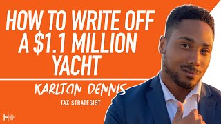 How To Write-Off A $1.1 Million Yacht (Tax Strategies) - Karlton Dennis "The Tax Alchemist"