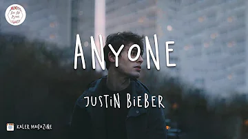 Justin Bieber - Anyone (Lyric Video) If it's not you, it's not anyone