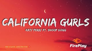 Katy Perry - California Gurls (Lyrics) ft. Snoop Dogg