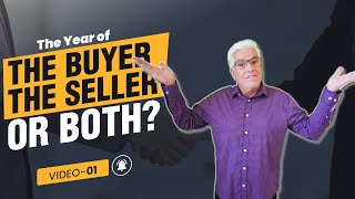 IS 2023 THE YEAR OF THE BUYER, SELLER, OR BOTH?