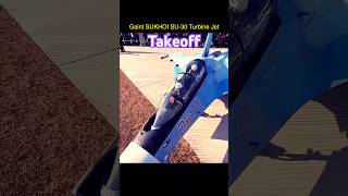Takeoff - Gaint SUKHOI SU-30 Turbine Jet #rcwarbird #warbird #su30 #rcturbine #rcjet #rcplane