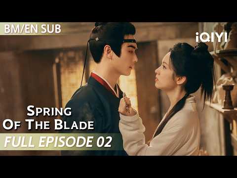 【SUB】Spring of The Blade 一瓯春 EP02 | iQIYI Malaysia