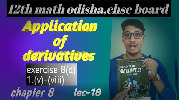 Application of derivatives || 12th math chse odisha board || exercise 8 (d) || elements book 📚📚 || 