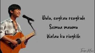 Danar Widianto - Dulu (Lirik lagu) X FACTOR INDONESIA