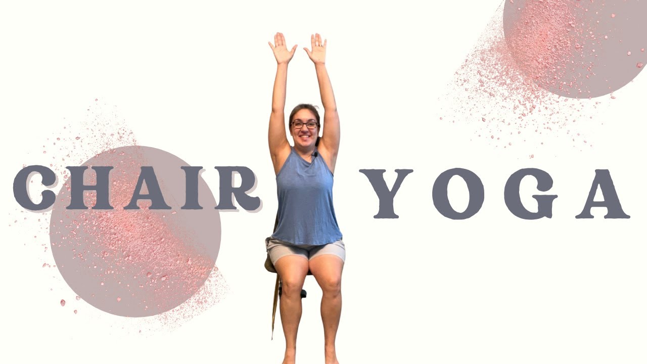 Chair Yoga for Core Strength Build Stability and Balance YouTube
