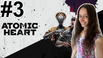 Atomic Heart Playthrough Part 3 (This Rollercoaster Is Not Stable!)